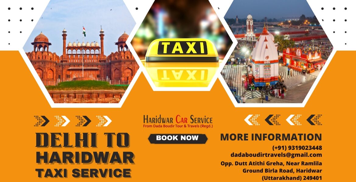 Delhi to Haridwar taxi service