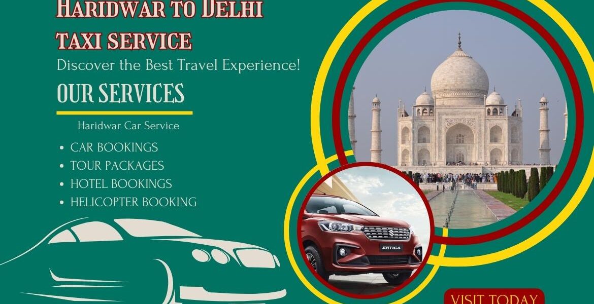 Haridwar to Delhi taxi rental service